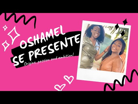 Le DUO Oshamel se présente à vous | OSHAMEL Presentation