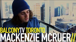 MACKENZIE MCRUER - WHAT HAPPENS NEXT (BalconyTV)