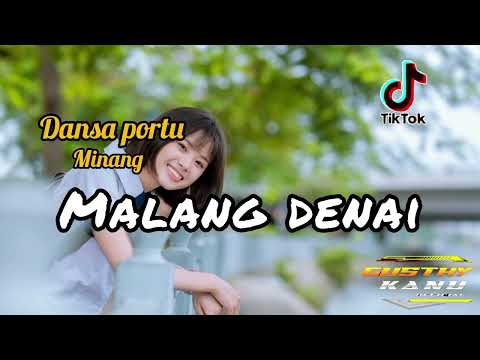 DANSA PORTU MINANG 🔥|| MALANG DENAI BAMIMPI || GUSTHY KANU OFFICIAL 🔥💃💃🌴||