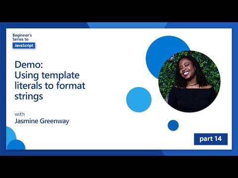 Demo Using template literals to format strings 14 of 51 | JavaScript for Beginners