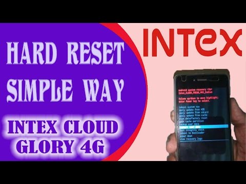 Hard Reset Intex Cloud Glory 4G Easy Process..