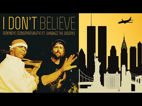 CONSPIRITUALITY | I DON'T BELIEVE | Ft. SHABAZZ THE DISCIPLE