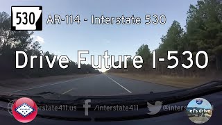 Arkansas Highway 530 - AR highway 114 - Interstate 530 | Drive America's Highways 🚙