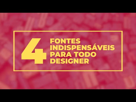 4 FONTES INDISPENSÁVEIS PARA TODO DESIGNER!