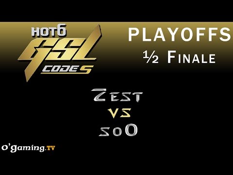 GSL 2014 S3 - Playoffs - ½ Finale - Zest vs soO