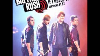 Big Time Rush - If I Ruled The World (Audio)