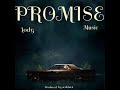 Lody Music Promise Official Lyrics Video