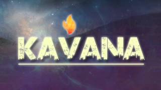 KAVANA -  EP Music Preview