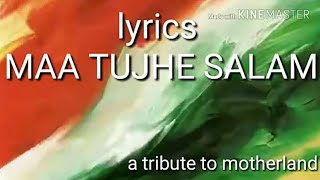 Maa Tujhe Salaam (lyrics) - YouTube