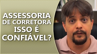 Assessoria da corretora: Isso é confiável?
