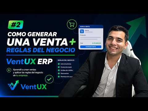 2. Cómo generar una venta + reglas del negocio | VentUX ERP