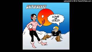 Antifreeze - Is He Your Boyfriend (Love Is Cold Version)