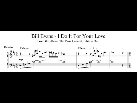 Bill Evans - I Do It For Your Love - Piano Transcription (Sheet Music in Description)