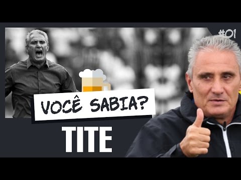 10 CURIOSIDADES SOBRE TITE | #01 - CURIOSIDADES