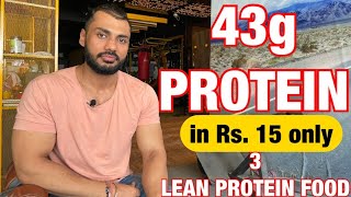 Top 3 cheapest Lean Protein food under 15 rupees i