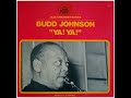 Budd Johnson     Ya! Ya! (1970)