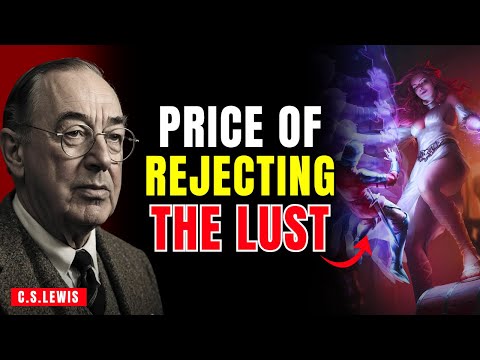 The Spirit Realm Reaction When You Say “NO” to Lust | C.S.LEWIS