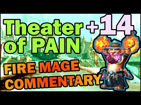 Theater of Pain +14 - Fire Mage Commentary - Shadowlands Mythic Plus - (World of Warcraft)