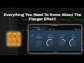 Everything You Need To Know About The Flanger Effect | In-Depth Tutorial Using Guitar (Logic Pro X)