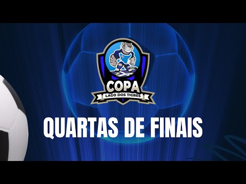 ⚽ QUARTAS DE FINAIS - Copa Lago dos Tigres - Mozarlândia-GO
