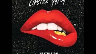 Lipstick Gypsy Infatuation (Slowed Down)