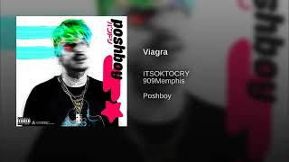 ITSOKTOCRY - VIAGRA Feat. 909MEMPHIS