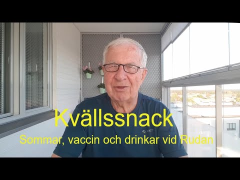2021-06-05 KVÄLLSSNACK - Sommar, vaccin och drinkar vid Rudan och mycket utomhusliv