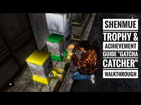 Shenmue 1 & 2 Collection | "Gatcha Catcher" All Trophies & Achievement Guide With Commentary