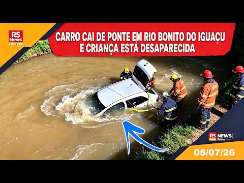 🚨 CARRO CAI DE PONTE EM RIO BONITO DO IGUAÇU-PR no domingo 05/07/26 