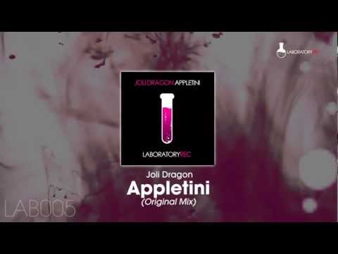 Joli Dragon - Appletini (Original Mix)