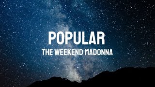 The Weeknd, Playboi Carti  & Madonna - Popular (Lyrics)