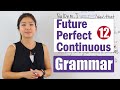 Basic English Grammar Course | Future Perfect Continuous Tense | Learn and Practice