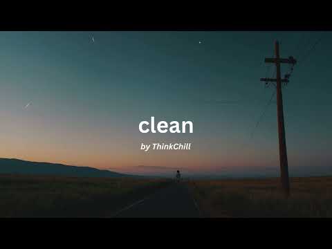 ThinkChill - clean (royalty free vlog music)