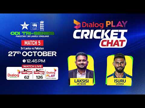 LIVE: Sri Lanka vs Pakistan – ODI Tri-Series 2026 – Match 5 - Dialog Play Cricket Chat