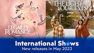 MX Player | International Shows - May 2023 | MX VDesi