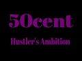 Download Lagu 50 Cent - Hustler's Ambition LYRICS Mp3 Free