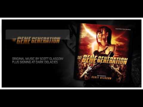 THE GENE GENERATION - ATTRACTION  - SOUNDTRACK BY SCOTT GLASGOW