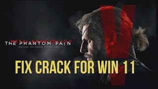 fix metal gear solid v the phantom pain windows 11 🛠️🛠️🛠️