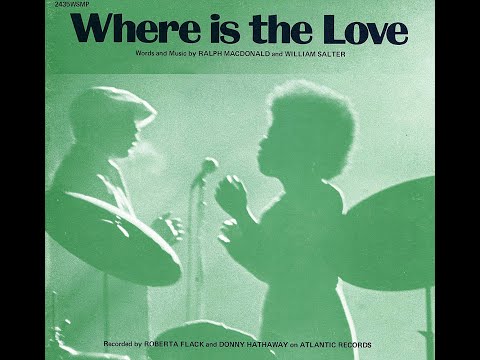 Roberta Flack & Donny Hathaway ~ Where Is The Love 1972 Soul Purrfection Version