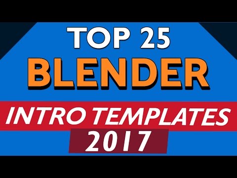 Top 25 Free Intro Templates Blender Only 2017! DOWNLOAD BLENDER INTRO!