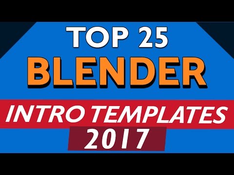 Top 25 Free Intro Templates Blender Only 2017! DOWNLOAD BLENDER INTRO! Video
