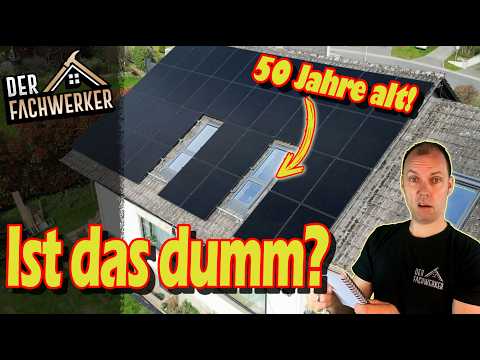 Was der Solarteur dir verschweigt - PV-Anlage auf ALTEM Dach?