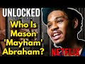 Who Is Mason 'Mayham' Abraham And His Charges - Explained - All ‘Unlocked Netflix Series!