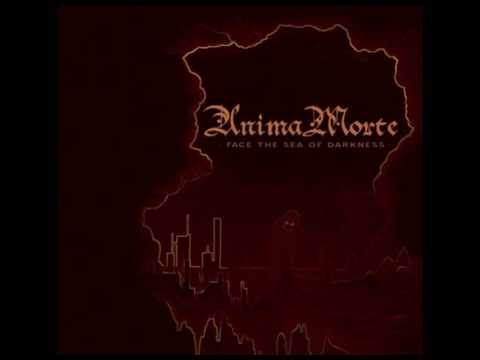 Anima Morte - Face The Sea of Darkness 