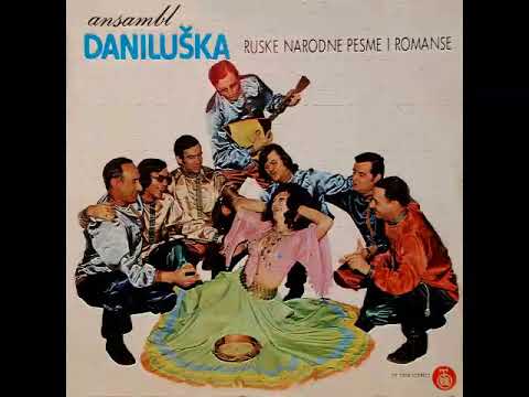 Ansambl Daniluska - Ruske narodne pesme i romanse