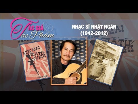 Nhạc sĩ Nhật Ngân | TÁC GIẢ & TÁC PHẨM