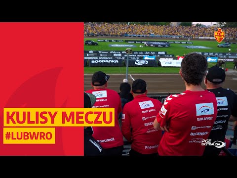 KULISY MECZU MOTOR LUBLIN - BETARD SPARTA WROCŁAW