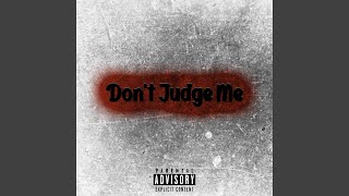 Don't Judge Me Music Video