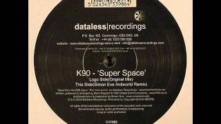 K90 - Super Space (Simon Eve Antiworld Remix)