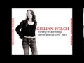 Gillian Welch Angel From Montgomery Live